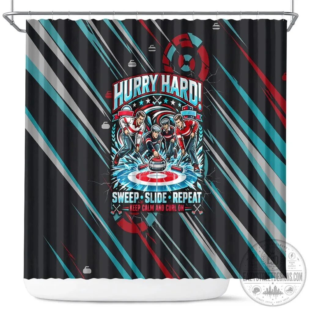 Curling My House My Rules Hurry Hard Sweep Slide Repeat Sports Quote Shower Curtain