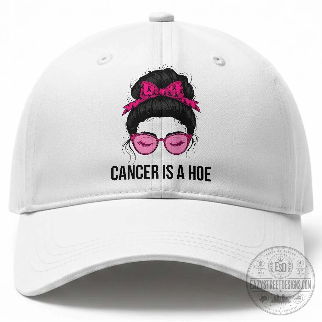 Cancer Is A Hoe Messy Bun Pink Ribbon Breast Cancer Awareness Cap Hat