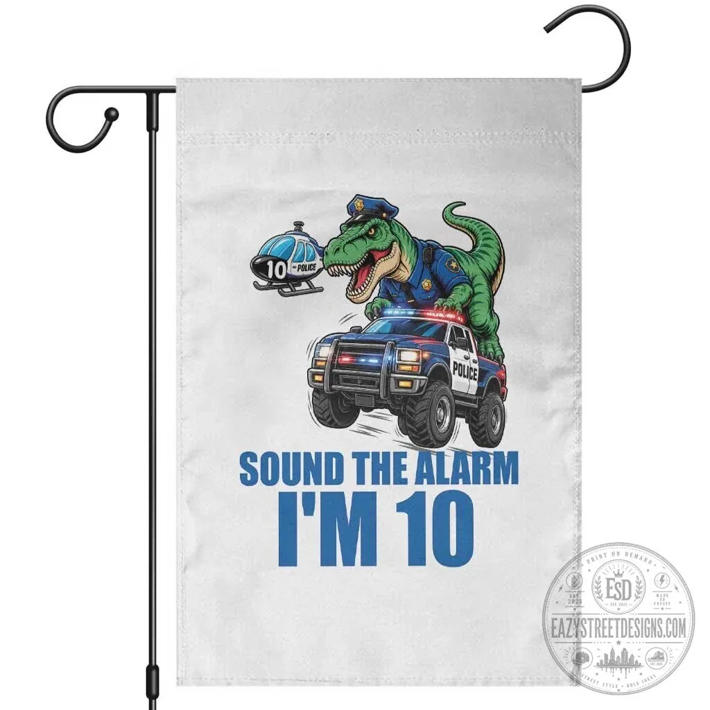 Dinosaur Police Car 10th Birthday Sound The Alarm I Am 10 Garden Flag